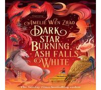 Amelie Wen Zhao Dark Star Burning, Ash Falls White Paperback Book Amelie Wen Zhao White