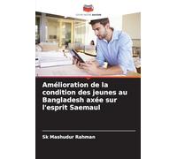Amélioration de la condition des jeunes au Bangladesh axée sur l'esprit Saemaul