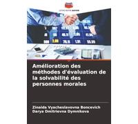 Amélioration des méthodes d'évaluation de la solvabilité des personnes morales