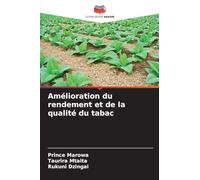 Amélioration du rendement et de la qualité du tabac