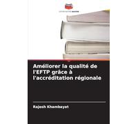 Améliorer la qualité de l'EFTP grâce à l'accréditation régionale