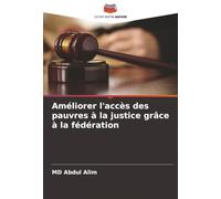 Améliorer l'accès des pauvres à la justice grâce à la fédération