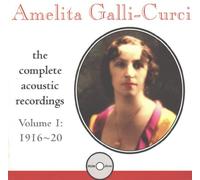Amelita Galli Curci - Acoustic Recordings, Vol.1