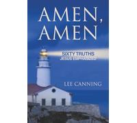 Amen, Amen: Sixty Truths Jesus Emphasized