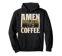 Amen And Also Coffee Funny Christian Men Women Pullover Hoodie
