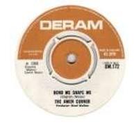 Amen Corner - Bend Me, Shape Me