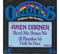 Amen Corner - Bend Me Shape Me / (If Paradise Is) Half As Nice