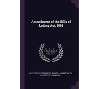 Amendment of the Bills of Lading Act, 1916