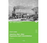 America, 1840-1895: Expansion and Consolidation