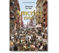 America 1900. A Portrait in Color : 45th Ed.