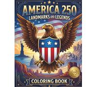 America 250: A Landmarks and Legends Coloring Book