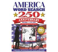 America 250 Anniversary Word Search Puzzle Book Volume 1:: Word Searches with Easy to Read Print about American History, Presidents, Major Events and ... Word Search Puzzle Series (5 Book Series))