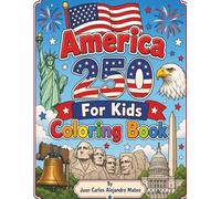 America 250 For Kids Coloring Book