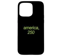 America 250, Funny Green Kamala Style Lettering Case for iPhone 15 Pro Max