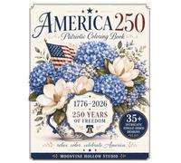 America 250 Patriotic Coloring Book: 35+ Relaxing Patriotic Designs Celebrating 1776-2026 with Florals, Flags, Country Scenes & American Heritage