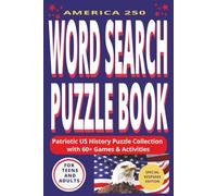 America 250 Word Search Puzzle Book for Teens and Adults: Patriotic US History Puzzle Collection with 60+ Games & Activities | Special Keepsake Edition (Family Fun Collection)