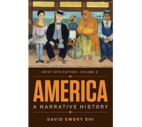 America: A Narrative History: Volume 2