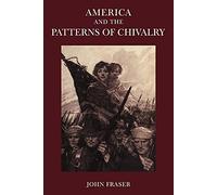 America and the Patterns of Chivalry