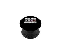 America At 250 Loud Proud And Not Going Anywhere PopSockets Adhesive PopGrip