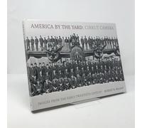America by the Yard - Cirkut Camera, Images from the Twentieth Century: Images from the Early Twentieth Century