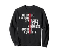 America Courage Freedom Rights Diversity Justice Equality Sweatshirt