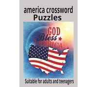 America Crossword Puzzles Book: Easy-to-read crossword puzzles on American history, geography, and culture past and present. Six by nine inches. 120 ... A gift for every vacation and every holiday