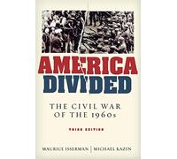 America Divided: The Civil War of the 1960s