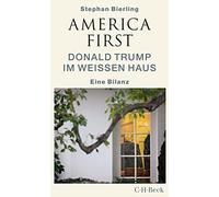 America First: Donald Trump im Weißen Haus