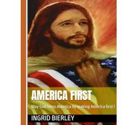 AMERICA FIRST: May God bless America by making America first !