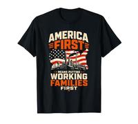 America First Means Putting Working Families Work T-Shirt
