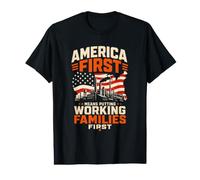 America First Means Putting Working Families Work Value Graphic T-Shirt