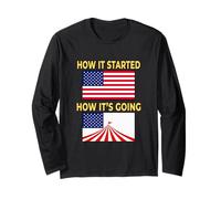 America Flag Circus Tent - How It Started vs How It's Going Long Sleeve T-Shirt