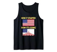 America Flag Circus Tent - How It Started vs How It's Going Tank Top
