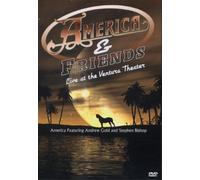 America & Friends - Live At the Ventura Theatre [DVD]