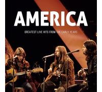 America - Greatest Live Hits From The Early Years (2cd)