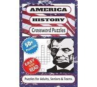 America History Crossword Puzzles: Crossword Puzzles with Easy to Read Print about America History, American Revolution, USA History, and More | 6x9 ... Gift for Vacations, Holidays and Relaxation
