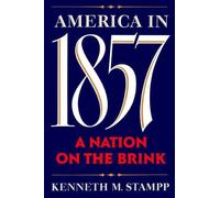 America in 1857: A Nation on the Brink by Stampp (English) Paperback Book