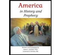 America in History and Prophecy: Prophecies about God's Promised Land--from Ancient to Modern Prophets