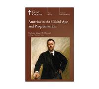 America in the Gilded Age and Progressive Era