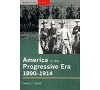 America in the Progressive Era, 1890-1914 (Seminar Studies in History)