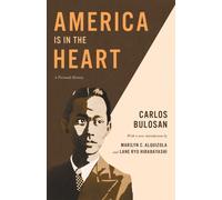 America Is in the Heart : A Personal History