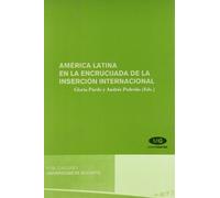 América Latina en la encrucijada de la inserción internacional (Monografías)