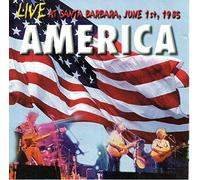America - Live At Santa Barbara, June 1st 1985