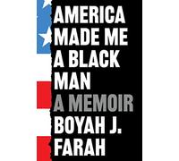 America Made Me a Black Man