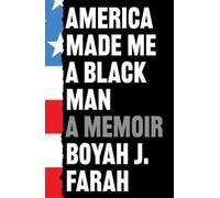 America Made Me a Black Man