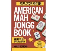 AMERICA MAH JONGG BOOK: Beginner’s Guide to Play, Score, and Win Over and Over Again (American Mah Jongg)