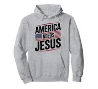 America Needs Jesus Patriotic Christians Faith Pullover Hoodie