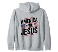 America Needs Jesus Patriotic Christians Faith Zip Hoodie