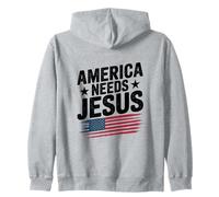America Needs Jesus Patriotic Christians Flag Zip Hoodie