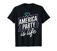 America Party Is Life for Fourth of July Celebration T-Shirt